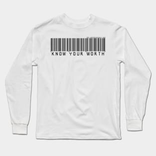 Know Your Worth Barcode Long Sleeve T-Shirt